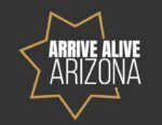 The Arizona State Troopers Association proudly supports Arrive Alive Arizona and its mission to reduce impaired, distracted, and reckless driving on our roadways.

Every day, troopers witness the devastating consequences of preventable crashes, with too many families forever changed by avoidable decisions. Through education, awareness, and personal responsibility, Arrive Alive Arizona is helping save lives and promote safer roads.
We urge every driver to make responsible choices: wear your seat belt, obey speed limits, never drive impaired, eliminate distractions, and look out for others. Together, we can prevent tragedies.

The Arizona State Troopers Association is honored to stand with The DPS family and Arrive Alive Arizona (AAA) in our shared commitment to protecting lives and ensuring every Arizonan arrives home safely.

Learn more at https://www.azdps.gov/arrive-alive